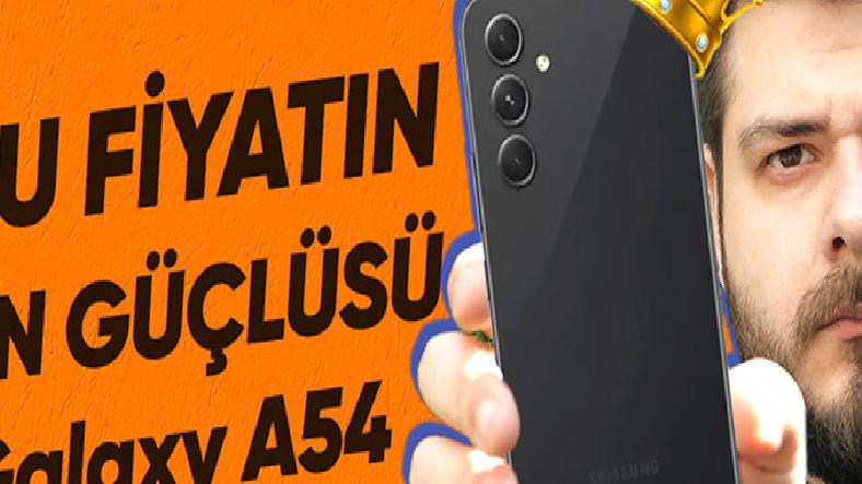 Samsung Galaxy A54 İnceleme