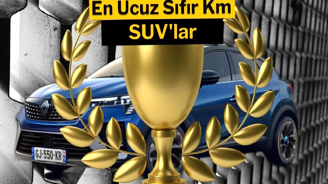 Türkiye’de satılan en ucuz sıfır km SUV’lar!