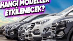 7 Temmuz’daki Düzenlemenin Hangi Araba Modelleri İçin Ertelendiği Belirlendi