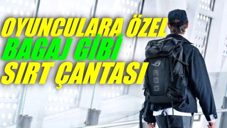Asus, Oyunseverlere Özel Sırt Çantası Duyurdu: Onsuz Sokağa Çıkmayacaksınız!
