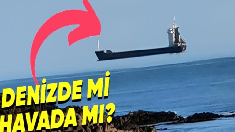 Gemilerin Denizin Üzerinde Değil de Havada İlerliyormuş benzeri Gözükmesine Sebep Olan Fata Morgana Tesiri Nedir?