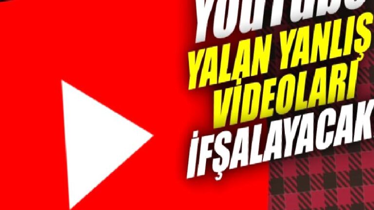 YouTube, Palavra Yanlış Bilgiler Veren Görüntüleri İfşalayacağı Bir Özellik Test Ediyor