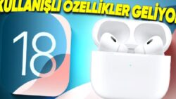 iOS 18’in AirPods Pro Kulaklıklara Getireceği 6 Çok Kullanışlı Özellik