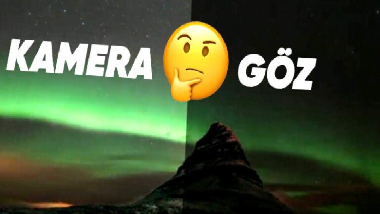Kuzey Işıkları gibi Birtakım Görünümler Neden Gözlerimizle Değil de Telefon Kamerasıyla Daha İyi Görünür?