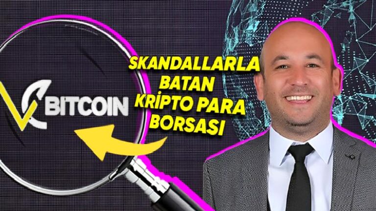 Yerli Kripto Para Borsası VeBitcoin Ne Oldu da Büyük Bir Skandalla Ortadan Kayboldu?
