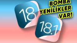 Apple, iOS 18 İçin İki Yeni Beta Sürüm Yayımladı: İşte iPhone’lara Gelecek Tüm Yenilikler
