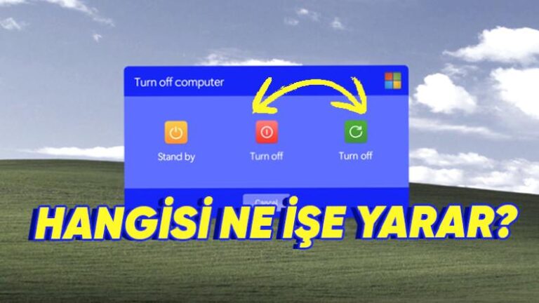 Bilgisayarı Yeniden Başlatmakla Kapatıp Açmak Arasındaki Fark Ne? Hangisini Ne Zaman Tercih Etmeliyiz?