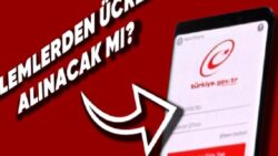 “E-Devlet Süreçlerinden Ücret Alınıyor” İddiaları Hakkında Resmi Açıklama Geldi