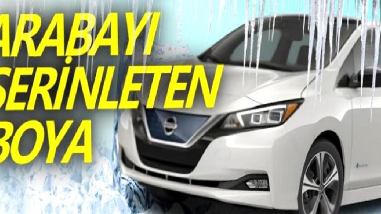 Nissan, Yaz Sıcaklarında Araçların Kavrulmasını Engelleyecek ‘Soğuk Boya’ Teknolojisi Geliştiriyor
