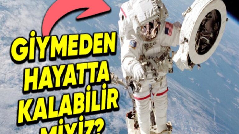 Uzaya Astronot Kıyafeti Giymeden Gitmeye Kalkarsak Başımıza Neler Gelir?