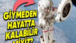 Uzaya Astronot Kıyafeti Giymeden Gitmeye Kalkarsak Başımıza Neler Gelir?