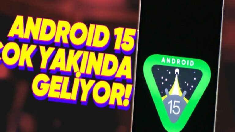 Android 15’in Kaynak Kodu Yayımlandı! Çok Yakında Çıkış Yapacak