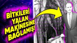 Bitkilerin de Tıpkı Bizler aynıi Acıyı Hissedebildiğini Savunan Backster Tesiri (Bilim Dünyasında Büyük Bir Uyuşmazlığa Yol Açmış!)