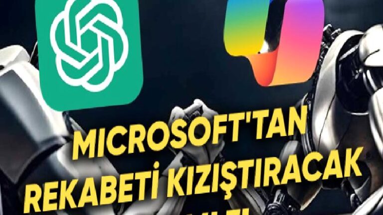 ChatGPT ile Copilot Rekabeti Kızışıyor: Microsoft’tan Copilot İçin Yeni Araç!