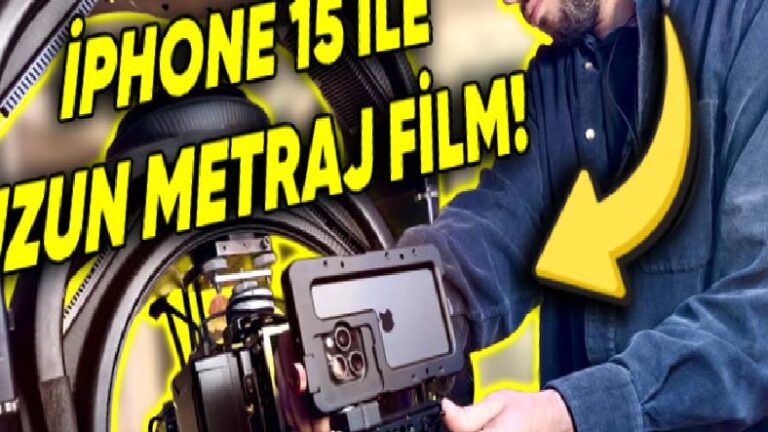 İlk Sefer Uzun Metrajlı Bir Sinema iPhone 15 Pro Max ile Çekildi (Tabii Sayısız Ekipmanı Saymazsak)