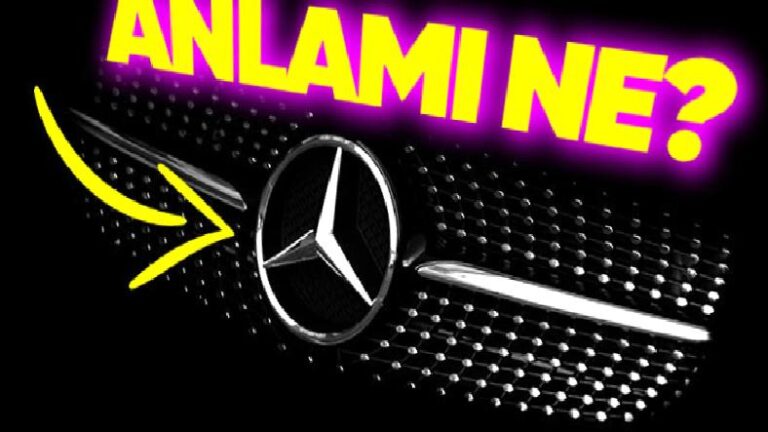 Mercedes Logosunun Pek Bilinmeyen Manası: Yalnızca Bir Yıldız Olduğunu Düşünüyorsanız Yanılıyorsunuz!