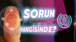 Parmağımızın Her Santimini Tanımlamamıza Karşın Neden Bazen Parmak İzi Sorun Çıkarıyor ve Telefonu Açamıyoruz?
