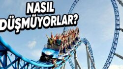 Roller Coaster’ların Gerisindeki Dâhiyane Sistem: Pekala İnsanlar Bu Yükseklikte Nasıl Savrulmuyor?