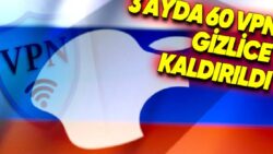 Apple’ın, Hükûmetin İsteği Doğrultusunda Rusya’daki App Store’dan Onlarca VPN Uygulamasını Sessiz Sedasız Kaldırdığı Ortaya Çıktı