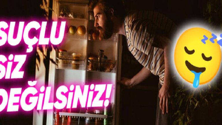 Gece Neden Bir Şeyler Yemek İstediğimizi Öğrenince Mutfağın Yanından Geçerken Artık İki Defa Düşüneceksiniz