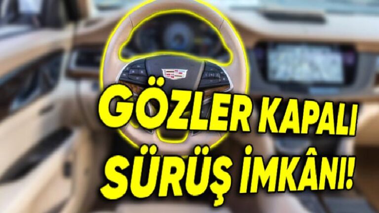 GM’den Tartışmaları Alevlendirecek Atılım: Gözler Kapalı Sürüş Sistemi Yakında Gelebilir!