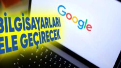 Google, Bilgisayarınızı Sizin Yerinize Kullanacak Bir Yapay Zeka Geliştiriyor