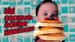 Kimi Kokular Neden Bizi Anında Çocukluğumuza Götürür? Annenizin O Mis gibi Kurabiye Kokusu Burnunuza Geldi mi?