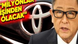Toyota Liderinden Elektrikli Arabalar Hakkında Korkutan Açıklama: Milyonlarca İnsanı İşinden Edecek