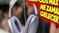AirPods Max 2 Bekleyenleri Üzecek Haber: Yeni Model Uzun Bir Süre Gelmeyecek!
