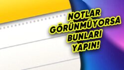 iCloud’daki Notlar iPhone’larda Görünmüyordu: Apple, Resmî Tahlil Yolunu Açıkladı