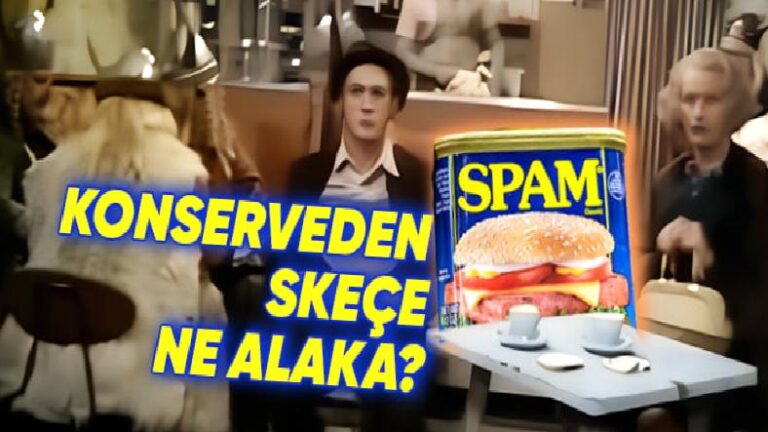 “Spam” Sözünün Hem Şaşırtacak Hem de Güldürecek Çıkış Öyküsü (Vikingler de İşin İçinde)