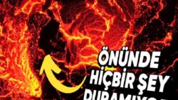 Volkanik Lavları Durdurmak Neden Bu Kadar Zordur? (Patlayıcı Unsurları Bile Delip Geçiyor!)