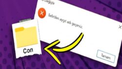 Windows’ta Neden “Con” İsimli Bir Dosya Oluşturmak İmkânsız?