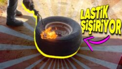 Kendi Kendinize Denemeyin: Lastikleri Ateşle Nasıl Şişirebiliyorlar?