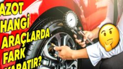 Lastikler Doldururken Doğru Seçim Hangisi Olmalı, Oksijen mi Azot mu?