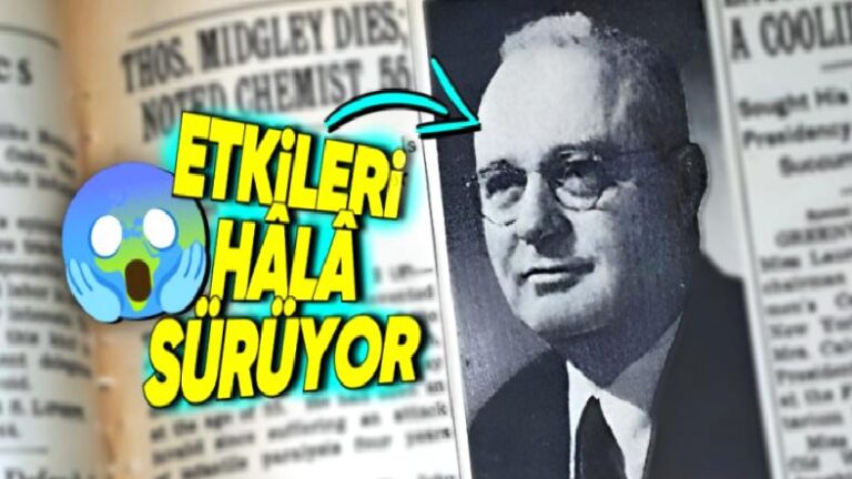 Gezegeni Neredeyse Yok Etmenin Eşiğine Getiren Bilim İnsanı, Neyi İcat Etti de Bu Oldu?