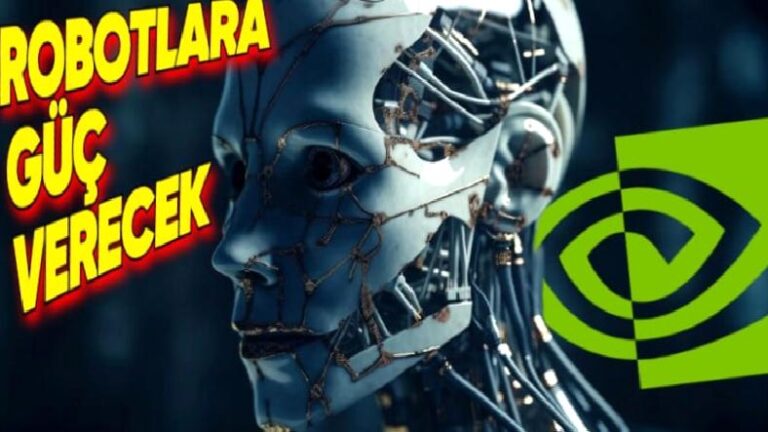 NVIDIA, İnsansı Robot Dalına Giriyor: Robotlara Güç Verecek!