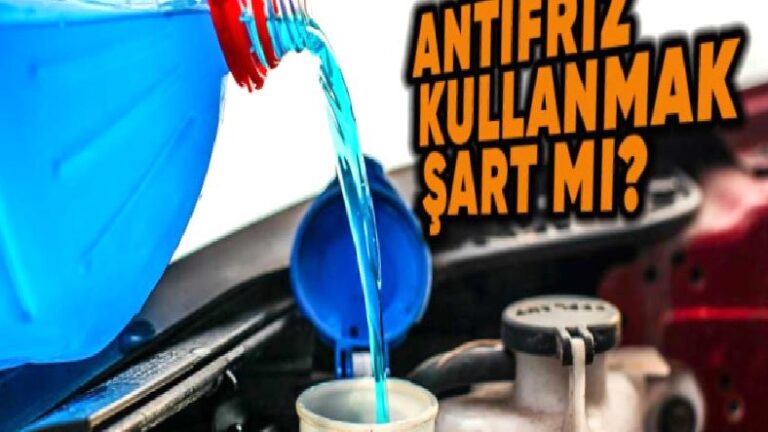 Otomobillerde Sahiden Yaz-Kış Demeden Antifriz Kullanmak Gerekli mi? Olağan Su Kullansak Ne Olur?