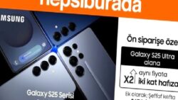Samsung Galaxy S25 Serisi Lansmana Özel Fırsatlarla Hepsiburada’da