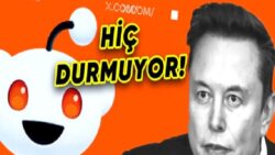 Elon Musk, Bu Sefer de Reddit’i Karıştırdı: İşte Kaosa Yol Açan Olayın Ayrıntıları