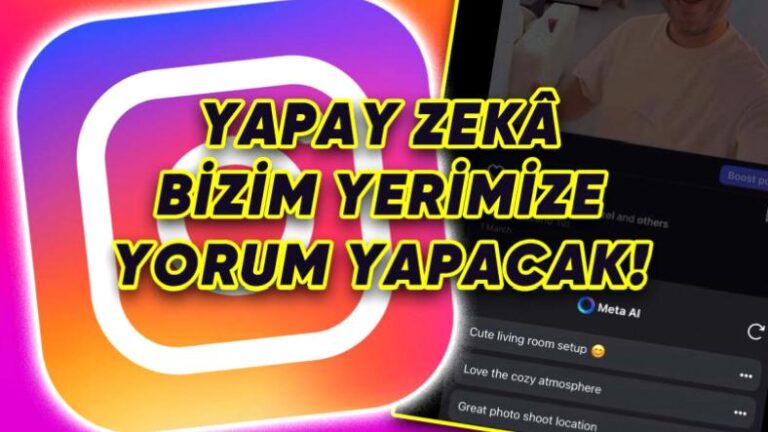 Ne Desem Diye Düşünmeye Son: Instagram’da Yapay Zekâ, Bizim Yerimize Yorum Yapabilecek!