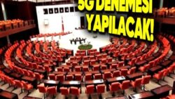 Türkiye Büyük Millet Meclisi’nde 5G Test Edilecek