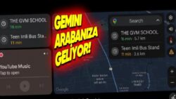 Yakında Otomobilinizle Her Şeyi Konuşabileceksiniz: Google Gemini, Android Auto’ya Geliyor!