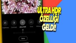 Google Fotoğraflar’a Görsellerin Kalitesini Arşa Çıkarmanızı Sağlayan “Ultra HDR” Özelliği Geldi