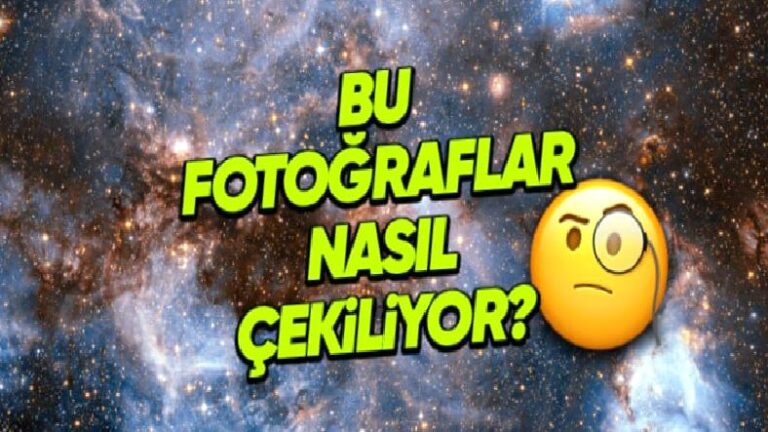 Uzayın Derinliklerindeki Fotoğraflar Nasıl Çekiliyor? Teknolojinin Hudutlarını Zorladığı Kesin!