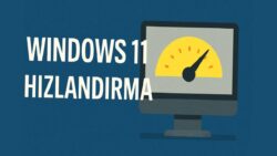Windows 11’de başlangıç hızını arttırmanın 10 etkili yolu