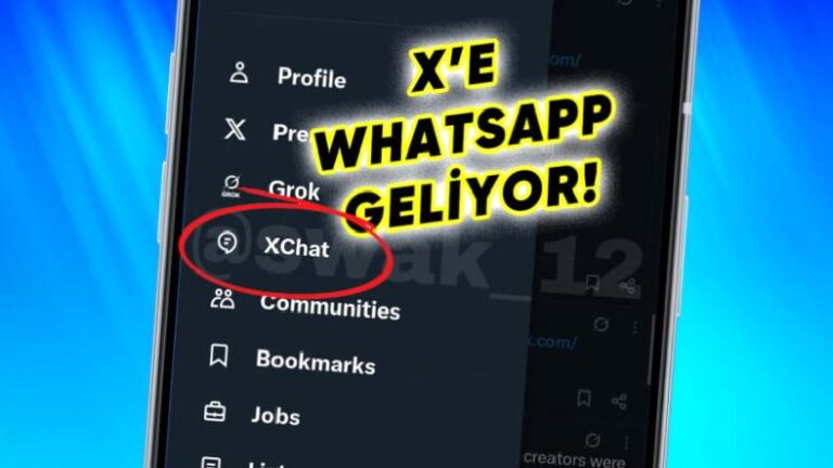 X, WhatsApp’a Rakip Oluyor: İşte XChat ile İlgili İlk Bilgiler!