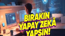 “Elimden Her İş Gelir” Dedirtecek, Yapay Zekâ ile Yapabileceğiniz 7 İş Tavsiyesi
