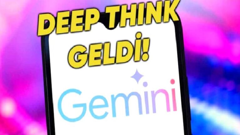 Google, Gemini 2.5 Pro Modeline Eklediği Yeni Deep Think Özelliğini Tanıttı