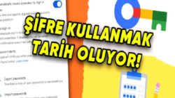 Google, Tüm Şifreleri “Akıllı Parolalara” Dönüştürülecek (Peki Bunun Ne Faydası Olacak?)